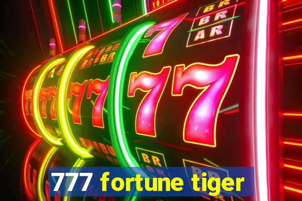 777 fortune tiger